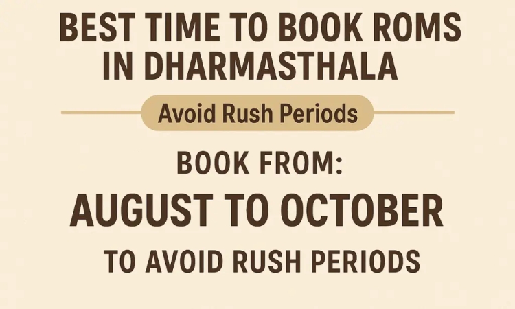 Best Time to Book Rooms in Dharmasthala (Avoid Rush Periods)